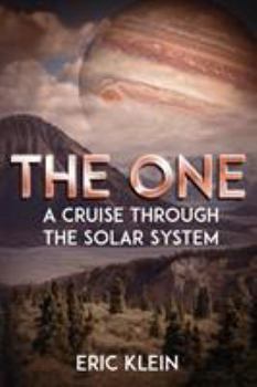 Paperback The One: A Cruise Through the Solar System Book