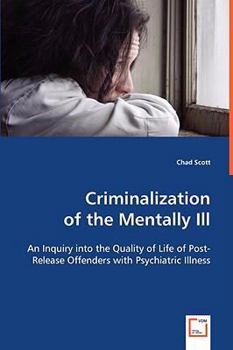 Paperback Criminalizationof the Mentally Ill Book