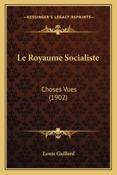 Paperback Le Royaume Socialiste: Choses Vues (1902) [French] Book