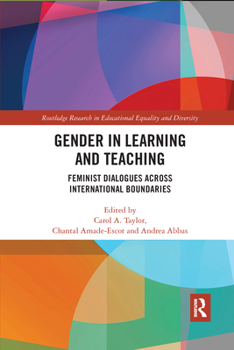 Paperback Gender in Learning and Teaching: Feminist Dialogues Across International Boundaries Book