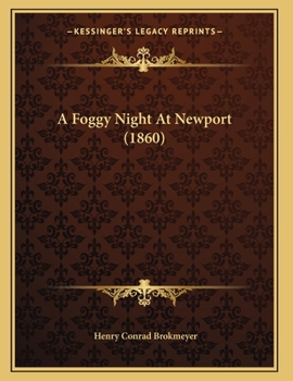 Paperback A Foggy Night At Newport (1860) Book