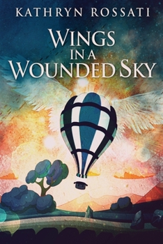 Paperback Wings In A Wounded Sky [Large Print] Book