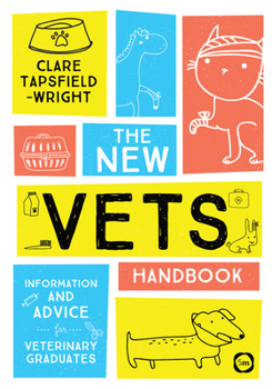 Paperback The New Vet's Handbook: Information and Advice for Veterinary Graduates Book