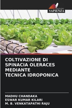 Paperback Coltivazione Di Spinacia Oleraces Mediante Tecnica Idroponica [Italian] Book