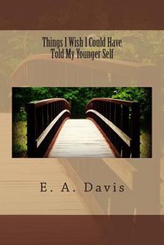 Paperback Things I Wish I Could Have Told My Younger Self Book