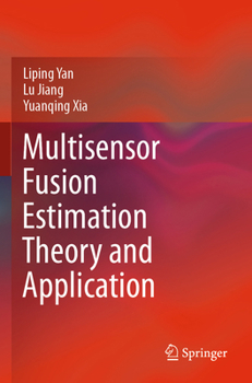 Paperback Multisensor Fusion Estimation Theory and Application Book