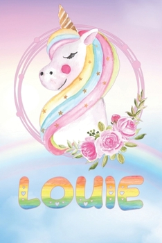 Louie: Want To Give Louie A Unique Memory & Emotional Moment? Show Louie You Care With This Personal Custom Named Gift With Louie's Very Own Unicorn ... Be A Useful Planner Calendar Notebook Journal