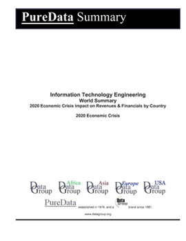 Paperback Information Technology Engineering World Summary: 2020 Economic Crisis Impact on Revenues & Financials by Country Book