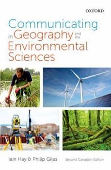 Paperback Communicating in Geography and the Environmental Sciences: Canadian Edition Book
