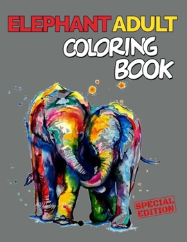 Paperback Elephant Adult Coloring Book: 151 Unique Single-Sided Coloring Pages, Inspire Mindfulness and Creativity, Fun Cute and Stress Relieving, Large 8.5x1 Book