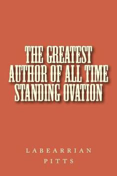 Paperback The greatest author of all time standing ovation Book