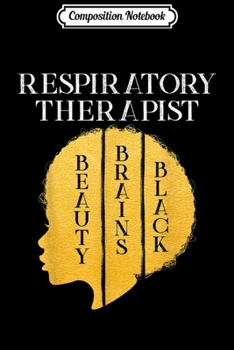 Paperback Composition Notebook: Black History Month Respiratory Therapist African American Journal/Notebook Blank Lined Ruled 6x9 100 Pages Book