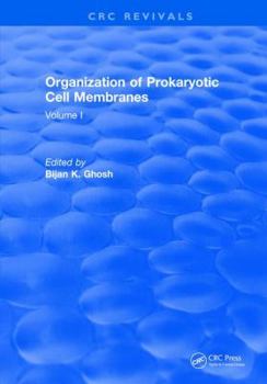 Hardcover Organization of Prokaryotic Cell Membranes: Volume I Book