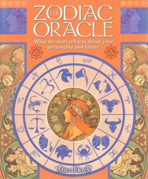Paperback Zodiac Oracle: What the Stars Tell You about Your Personality and Future Book