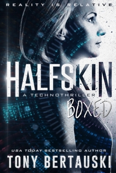 Halfskin Boxed: A Technothriller - Book  of the Halfskin
