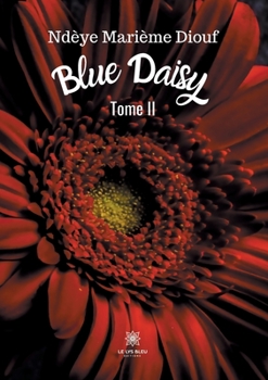 Paperback Blue Daisy: Tome II [French] Book