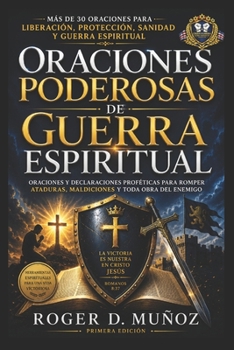 Paperback Oraciones Poderosas De Guerra Espiritual: Armas Poderosas De Guerra Espiritual [Spanish] Book