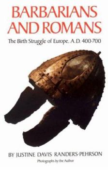 Paperback Barbarians and Romans: The British Struggle of Europe, A.D. 400-700 Book