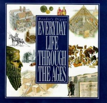 Hardcover Everyday Life Through the Ages Book