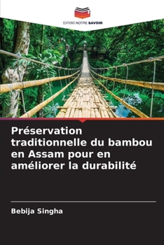 Paperback Préservation traditionnelle du bambou en Assam pour en améliorer la durabilité [French] Book