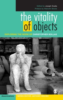 Hardcover The Vitality of Objects: Exploring the Work of Christopher Bollas Book