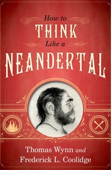 Hardcover How to Think Like a Neandertal Book
