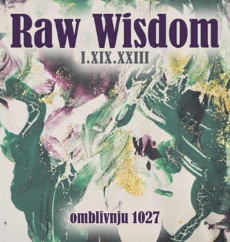 Hardcover Raw Wisdom I.XIX.XXIII Book