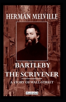 Bartleby, the Scrivener Illustrated