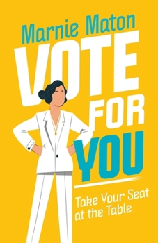 Paperback Vote for You: Take Your Seat at the Table Book