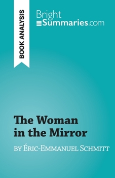 Paperback The Woman in the Mirror: by Éric-Emmanuel Schmitt Book