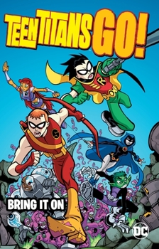 Paperback Teen Titans Go!: Bring It on Book