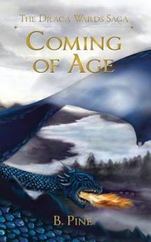 Coming of Age - Book #3 of the Draca Wards Saga