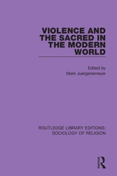 Paperback Violence and the Sacred in the Modern World Book
