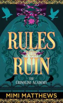 Rules for Ruin: The Crinoline Academy