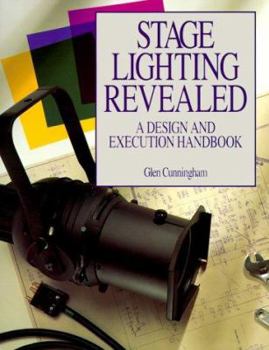 Paperback Stage Lighting Revealed: A Design and Execution Handbook Book
