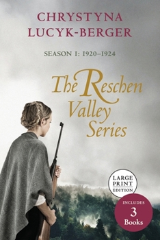 Paperback The Reschen Valley Series: Season 1 - 1920-1924: Books 1 & 2 + Prequel [Large Print] Book