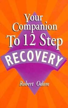 Paperback Your Companion to 12 Step Recovery/161 Book