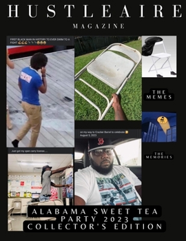 Paperback Hustleaire Magazine Alabama Sweet Tea Party 2023 Collector's Edition Book