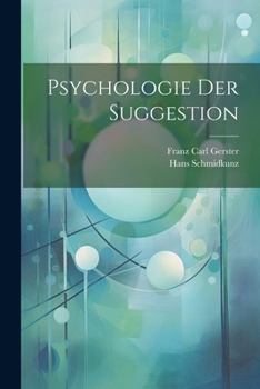 Paperback Psychologie Der Suggestion [German] Book