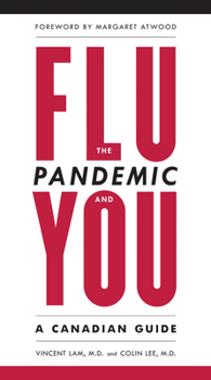 Paperback The Flu Pandemic and You: A Canadian Guide Book
