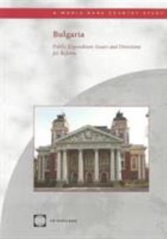 Bulgaria: Public Expenditure Issues and Directions for Reform