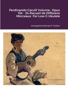 Paperback Ferdinando Carulli Volume: Opus 124 - 24 Recueil de Differens Morceaux For Low G Ukulele Book