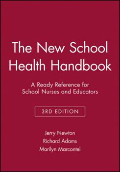Paperback The New School Health Handbook: A Ready Reference for School Nurses and Educators Book