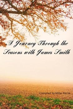 Paperback A Journey Through the Seasons with James Smith Book