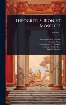Hardcover Theocritus, Bion Et Moschus [Latin] Book