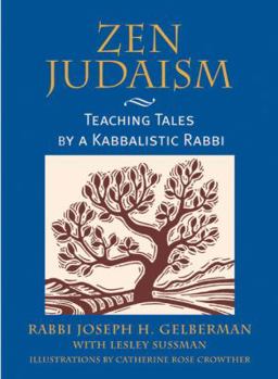 Paperback Zen Judaism: Teaching Tales by a Kabbalistic Rabbi Book