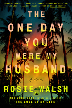 Hardcover The One Day You Were My Husband Book