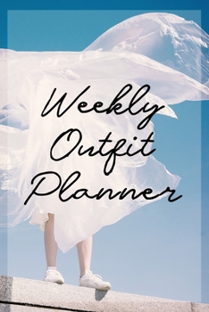 Weekly Outfit Planner: Daily Fashion Outfit Planner for Women