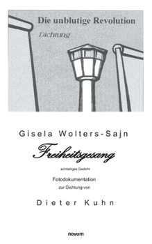 Paperback Freiheitsgesang: Die unblutige Revolution [German] Book