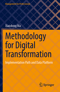 Paperback Methodology for Digital Transformation: Implementation Path and Data Platform Book